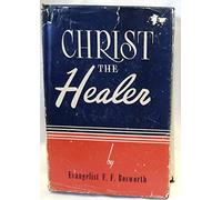 Christ the Healer 7TH Edition Revised