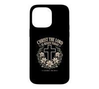 Christ The Lord Is Risen Today Luke 24:6 Easter Christian Case for iPhone 14 Pro Max