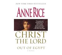 Christ the Lord: Out of Egypt: A Novel: 1