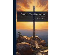 Christ The Revealer