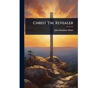 Christ The Revealer