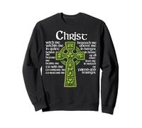 Christ with Me Celtic Cross St. Patrick Breastplate Prayer Sweatshirt