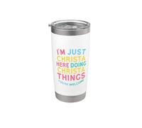 Christa Here Doing Christa Things Funny Christa Name Stainless Steel Insulated Tumbler