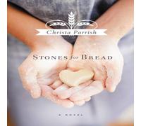 Christa Parrish The Stones for Bread Paperback Book Christa Parrish Multicolor