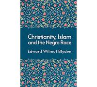Christanity And The Islam And The Negro Race