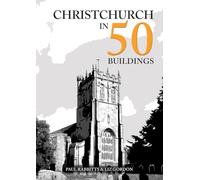 Christchurch in 50 Buildings