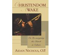 Christendom Awake: On Re-Energising The Church In Culture