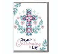 Christening Day Card Baby Boy Girl Cross Floral Design Religious Baptism Greeting CHRIST08