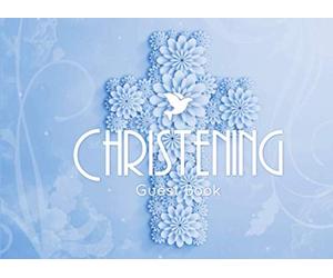 Christening Guest Book: A Baptism Guest Book for Boy