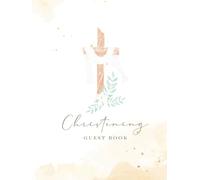 Christening Guest Book: album gift for boy and girl Baptism Keepsake & Memory Book