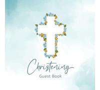 Christening Guest Book: album gift for boy and girl Baptism Keepsake & Memory Book