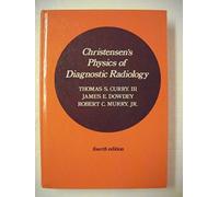 Christensen's Physics of Diagnostic Radiology