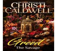 Christi Caldwell Greed: The Savage Paperback Book Christi Caldwell Multicolor
