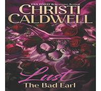 Christi Caldwell Lust: The Bad Earl Paperback Book Christi Caldwell Multicolor
