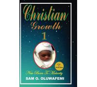 Christia Growth 1: Growing unto Maturity