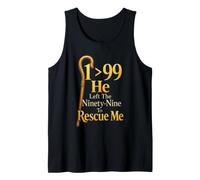 Christian 1 Over 99 He Left The Ninety-Nine to Rescue Me Tank Top