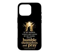 Christian 2 Chronicles 7:14 If My People Shall Pray Case for iPhone 16 Pro