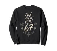Christian 67 Meme God Did It First Faith Sweatshirt