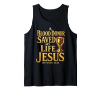 Christian A Blood Donor Saved My Life Jesus Matthew 26:28 Tank Top