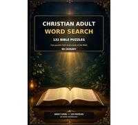 Christian Adult Word Search: 132 Bible Puzzles - Two Inspiring Word Searches from Every Book of the Bible, Genesis Through Revelation