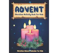 Christian Advent Calendar for Kids: Countdown to Christmas with Bible Verses, Mazes, Word Search, Crossword, Missing Vowels, Coloring, Prayer Diary, Cryptograms and More!