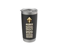 Christian Agree with God Move with God Never Doubt Gift Stainless Steel Insulated Tumbler