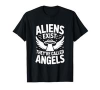 Christian Aliens Exist Theyre Called Angels T-Shirt
