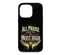 Christian All Praise Goes To The Most High Gift Case for iPhone 13 Pro