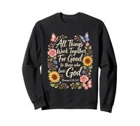 Christian All Things Work Together For Good Faith Gift Sweatshirt