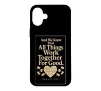 Christian All Things Work Together For Good Romans 8:28 Gift Case for iPhone 16 Plus