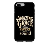 Christian Amazing Grace How Sweet The Sound Gift Case for iPhone 7 Plus/8 Plus