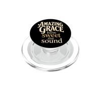 Christian Amazing Grace How Sweet The Sound Gift PopSockets PopGrip for MagSafe