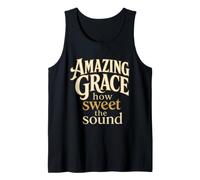 Christian Amazing Grace How Sweet The Sound Gift Tank Top