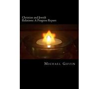 Christian and Jewish Relations: A Progress Report