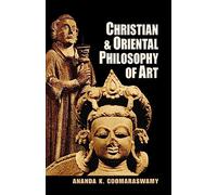 Christian and Oriental Philosophy of Art
