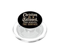 Christian And Tattooed Look Beneath The Surface Gift PopSockets PopGrip for MagSafe