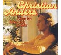 CHRISTIAN ANDERS - Denn ich liebe dich so sehr/Tokio-Girl (7" Vinyl Single)(1977)(Chranders Records 1C 006-32138)