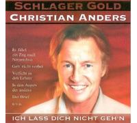 Christian Anders - Ich Lass Dich Nicht Gehen