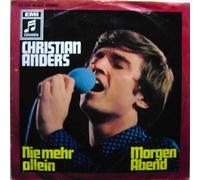 Christian Anders - Nie Mehr Allein / Morgen Abend [Vinyl Single 7'']
