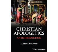 Christian Apologetics: An Introduction