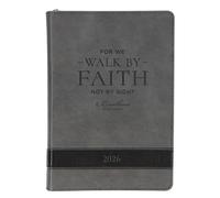 Christian Art Gifts 2026 12 Month Vegan Leather Daily Executive Planner for Men & Women: Walk by Faith Encouraging Scripture, Monthly Planning, Time Slots, Ribbon Bookmark, Zippered, Charcoal Gray