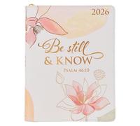 Christian Art Gifts 2026 Women's Premium 18 Month Vegan Leather Daily Planner: Be Still & Know Motivational Scripture, Monthly/Weekly Planning, Zippered, Aug 2025-Jan 2027, White/Pink/Rose Gold Floral