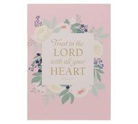 Christian Art Gifts Scripture Notebook for Women, Trust in The Lord - Inspirational Bible Verse, Pink Floral, Proverbs 3:5