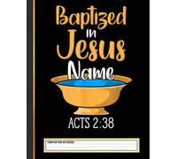 CHRISTIAN BAPTISM Baptized in Christ Acts 2:38 Composition Notebook
