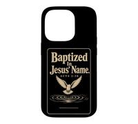 Christian Baptized In Jesus Name Acts 2:38 Gift Case for iPhone 14 Pro