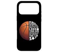 Christian Basketball Deuteronomy 31:6 Scripture Verse Case for iPhone 17 Pro Max