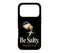 Christian Be Salty Matthew 5:13 Funny Faith Gift Case for iPhone 17 Pro