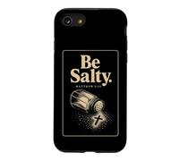 Christian Be Salty Matthew 5:13 Funny Faith Gift Case for iPhone SE (2020) / 7/8