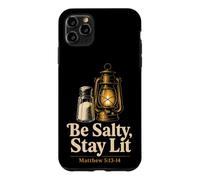 Christian Be Salty Stay Lit Matthew 5:13 Faith Gift Case for iPhone 11 Pro Max