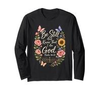 Christian Be Still and Know Psalm 46:10 Gift Long Sleeve T-Shirt